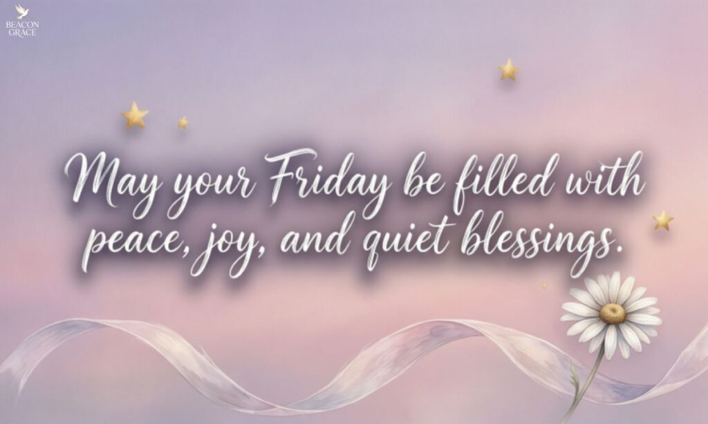 Short Friday Blessings Quotes