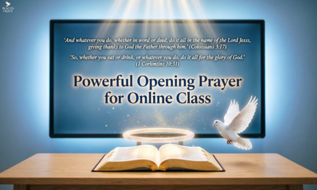 Powerful Opening Prayer for Online Class with Scriptures