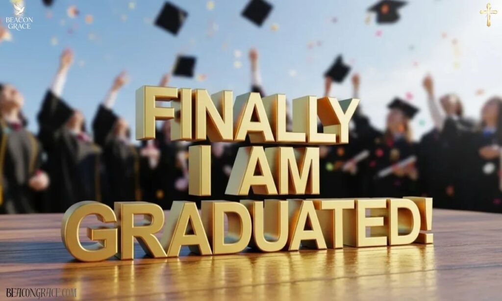 Finally, I Am Graduated Quotes 