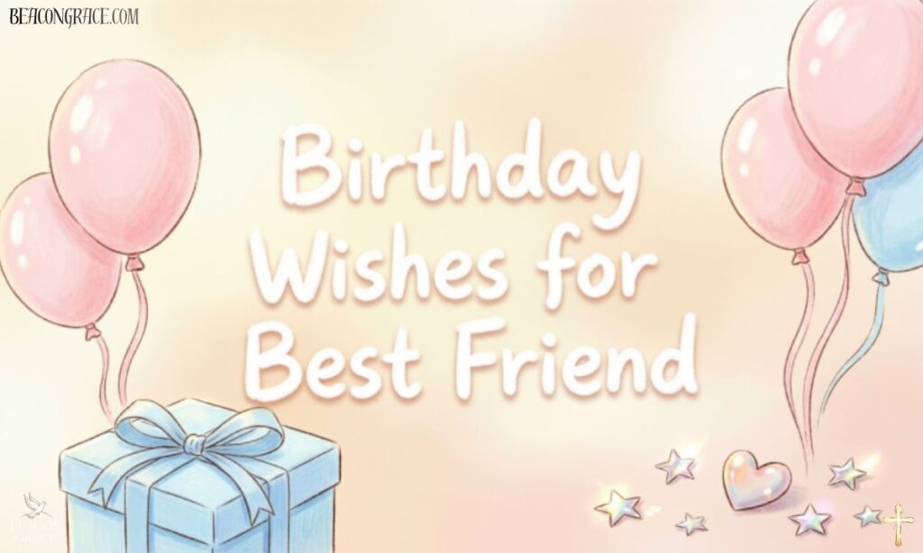 Birthday Wishes for Best Friend