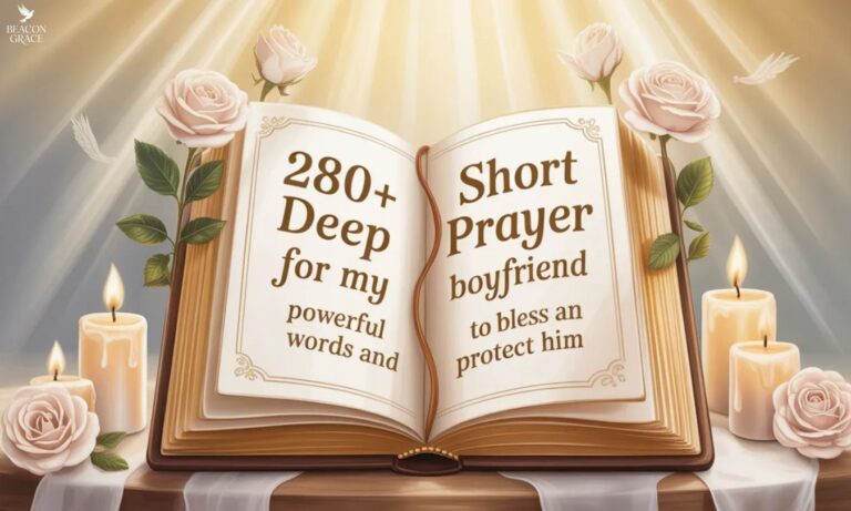 280+ Short Deep Prayer for My Boyfriend Powerful Words to Bless and Protect Him