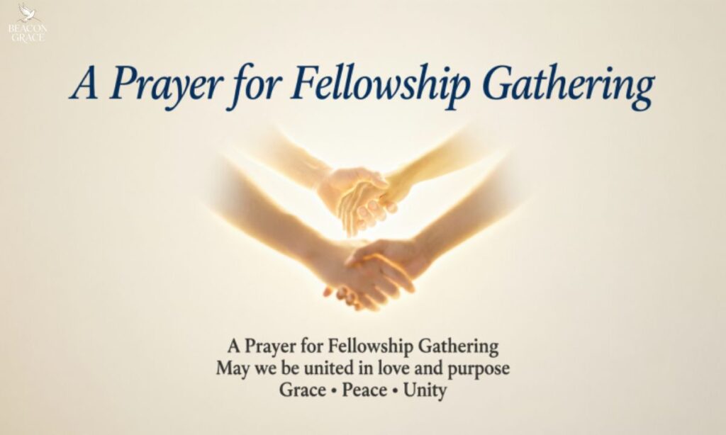 A Prayer for Fellowship Gathering
