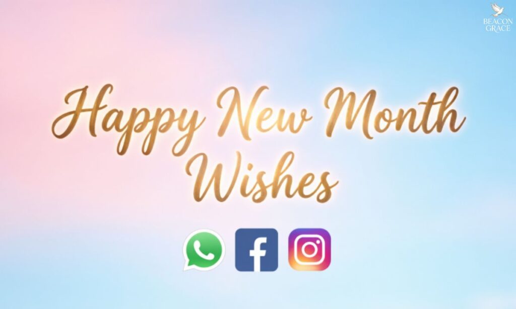 Happy New Month Wishes to Share on WhatsApp, Facebook & Instagram