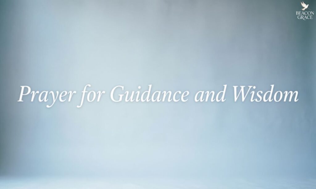 Prayer for Guidance and Wisdom