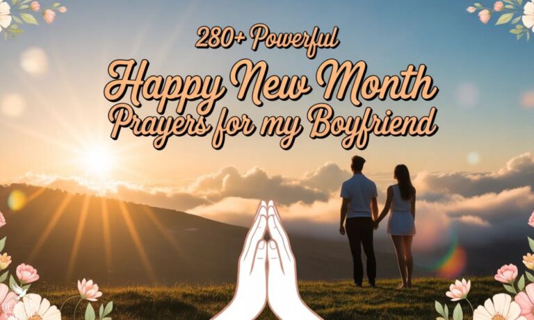 280+  Powerful Happy New Month Prayer to My Boyfriend