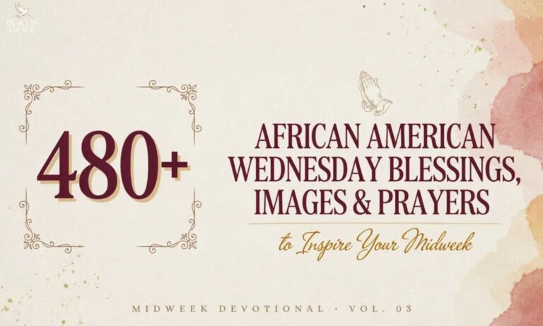 480+ African American Wednesday Blessings,Images & Prayers to Inspire Your Midweek