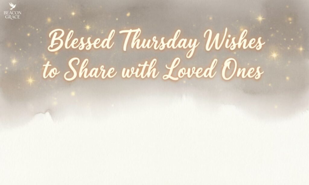 Blessed Thursday Wishes to Share with Loved Ones