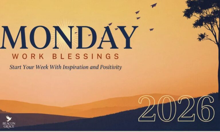 Monday Work Blessings Start Your Week With Inspiration and Positivity 2026