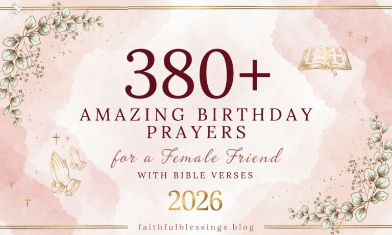 380+ Amazing Birthday Prayer for a Female Friend with Bible Verses 2026