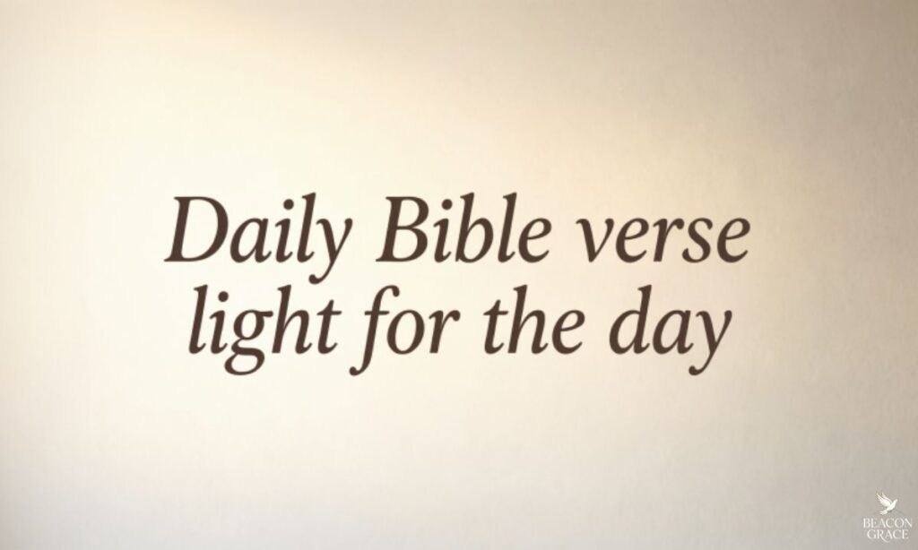 Daily Bible verse light for the day