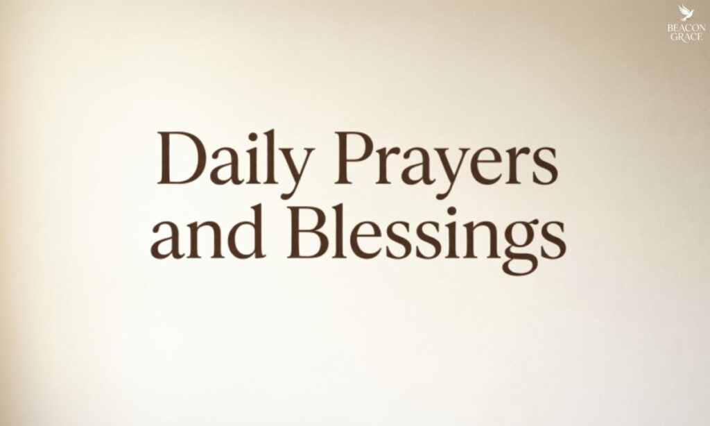 Daily Prayers and Blessings