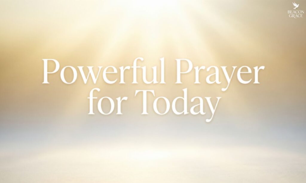 Powerful Prayer for Today