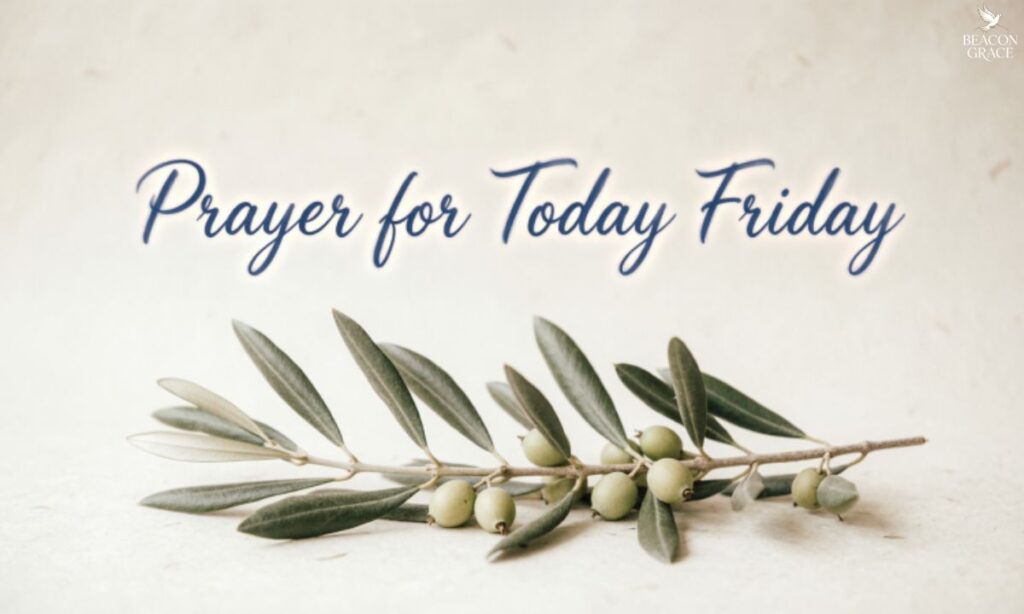 Prayer for Today Friday