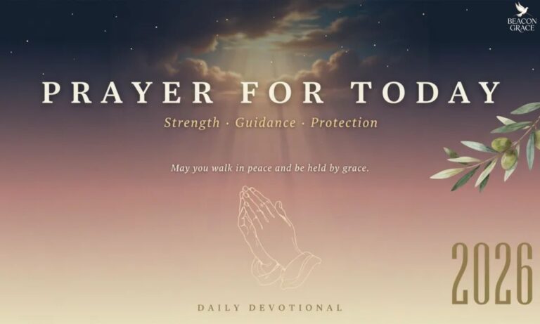 Prayer for Today for Strength, Guidance, and Protection 2026