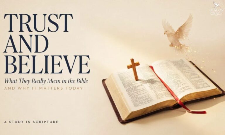 Trust and Believe What They Really Mean in the Bible and Why It Matters Today